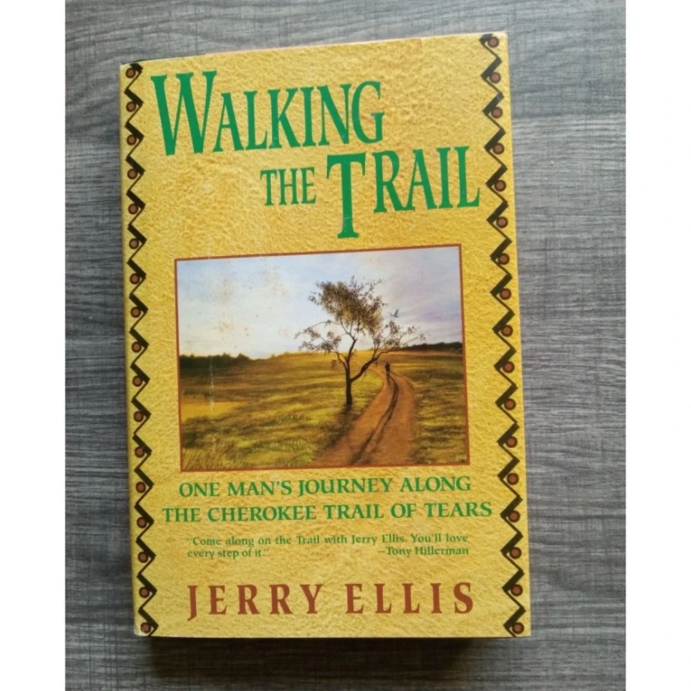 Walking the Trail : One Man's Journey Along the Cherokee Trail of Tears, J Ellis